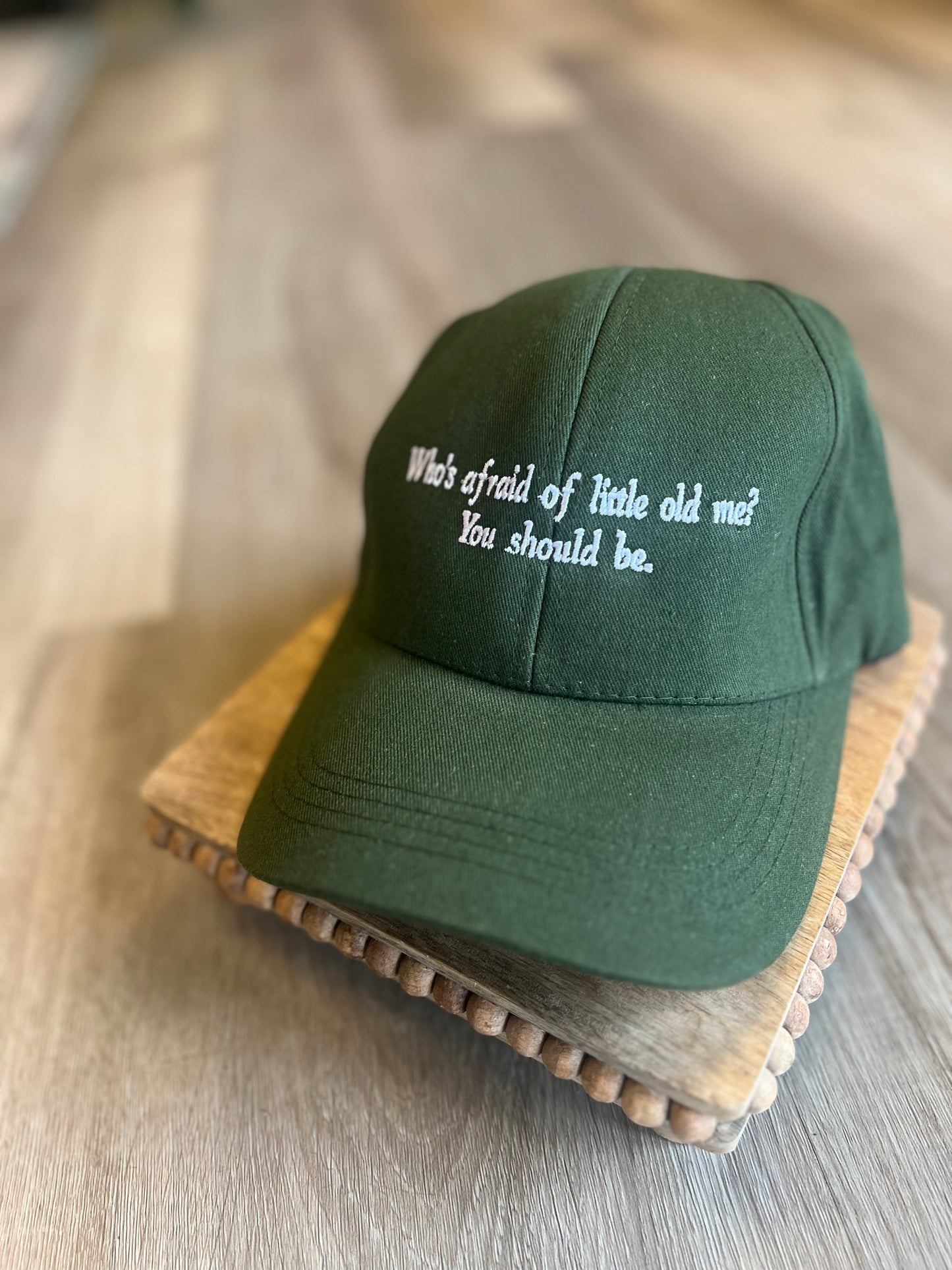 Who’s Afraid of Little Old Me Embroidered Baseball Cap